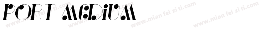 port medium字体转换